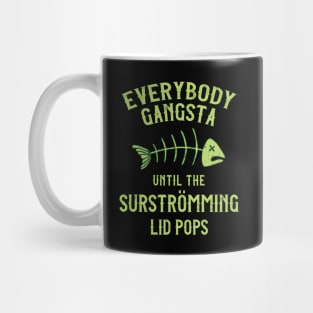 Surstromming Challenge Everybody Gangsta Mug